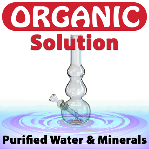 Organic Bong Life Water, Organic Solution