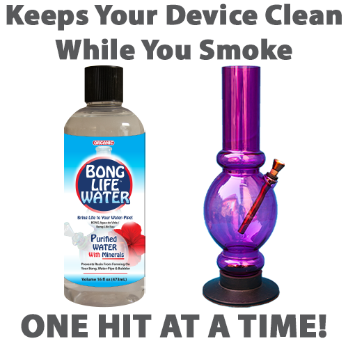 Organic Bong Life Water, Keeps Your Device Clean While You Smoke