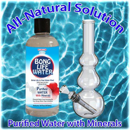 Organic Bong Life Water, All-Natural Solution